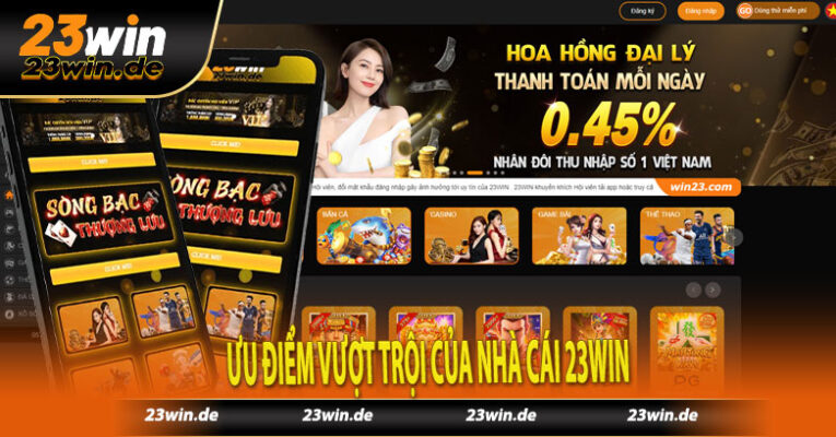 Ưu điểm vượt trội của nhà cái 23win